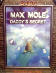 Cover von Max Mole 2 - Daddy's Secret