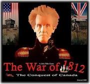 Cover von The War of 1812 - The Conquest of Canada