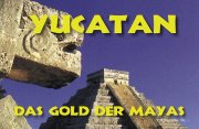 Cover von Yucatan - Das Gold der Mayas