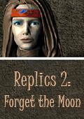 Cover von Replics 2 - Forget the Moon